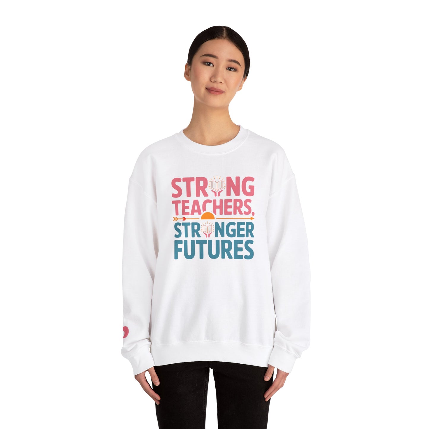 Strong Teachers Unisex Crewneck Sweatshirt