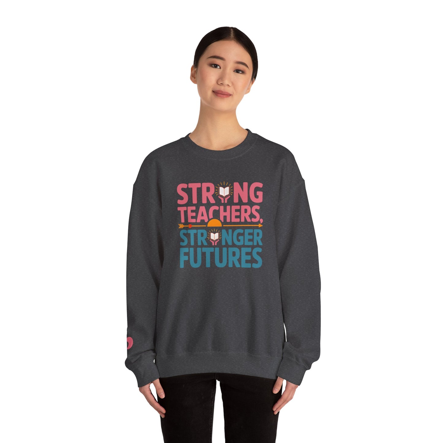 Strong Teachers Unisex Crewneck Sweatshirt