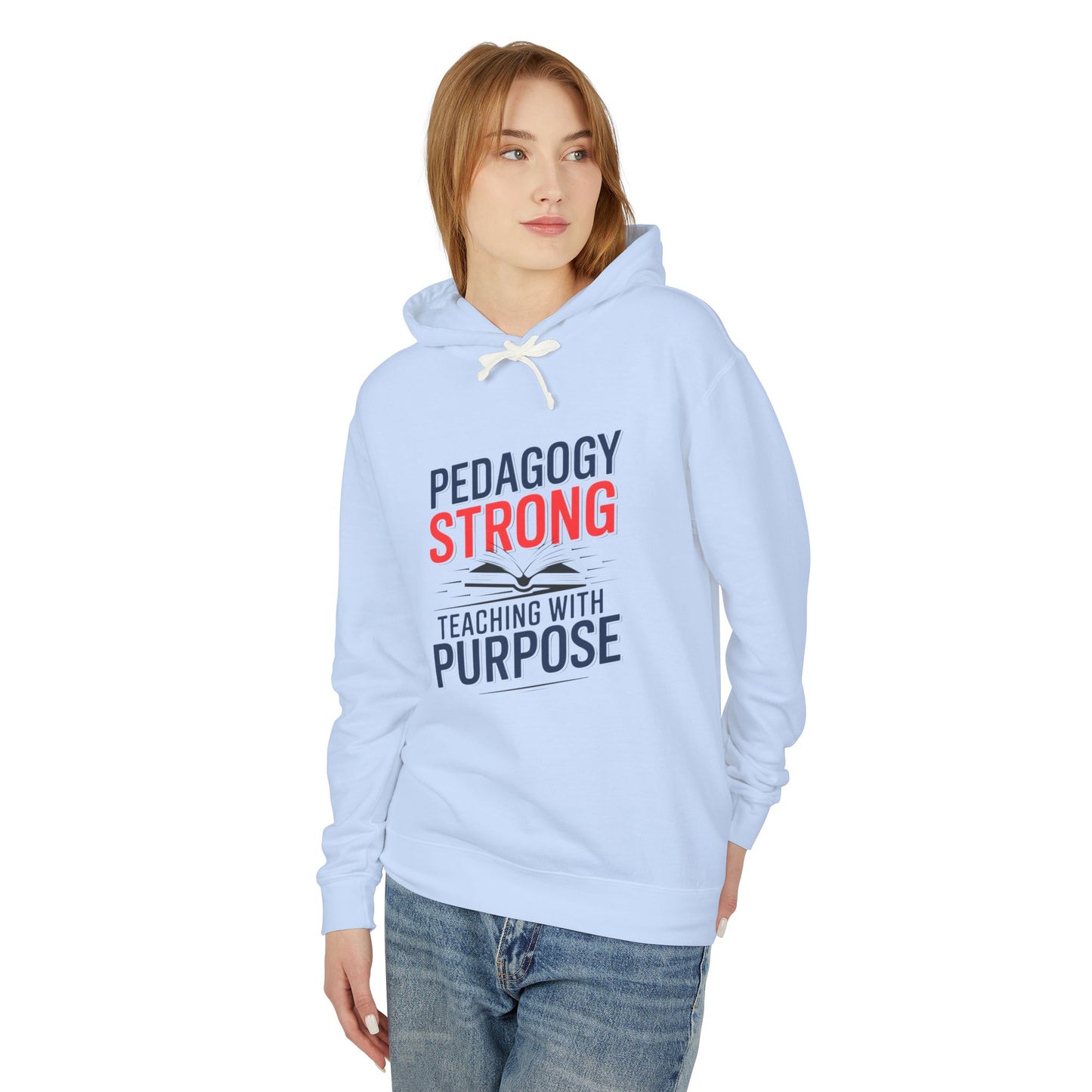 Teaching With Purpose Unisex Lightweight Hoodie Sweatshirt