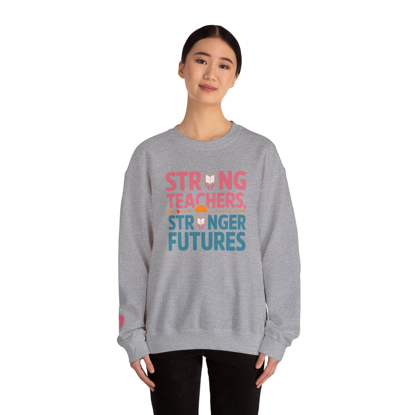 Strong Teachers Unisex Crewneck Sweatshirt