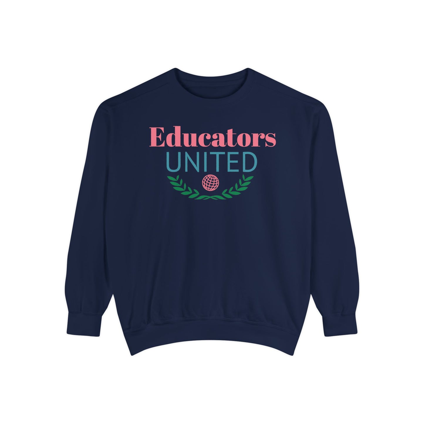 Educators United Unisex Sweatshirt