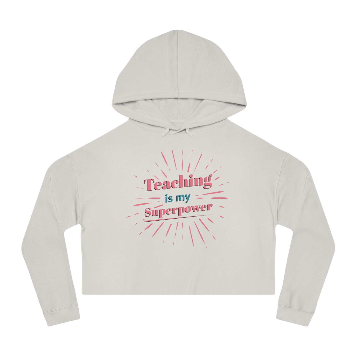 Teaching Superpower Women’s Cropped Hoodie Sweatshirt