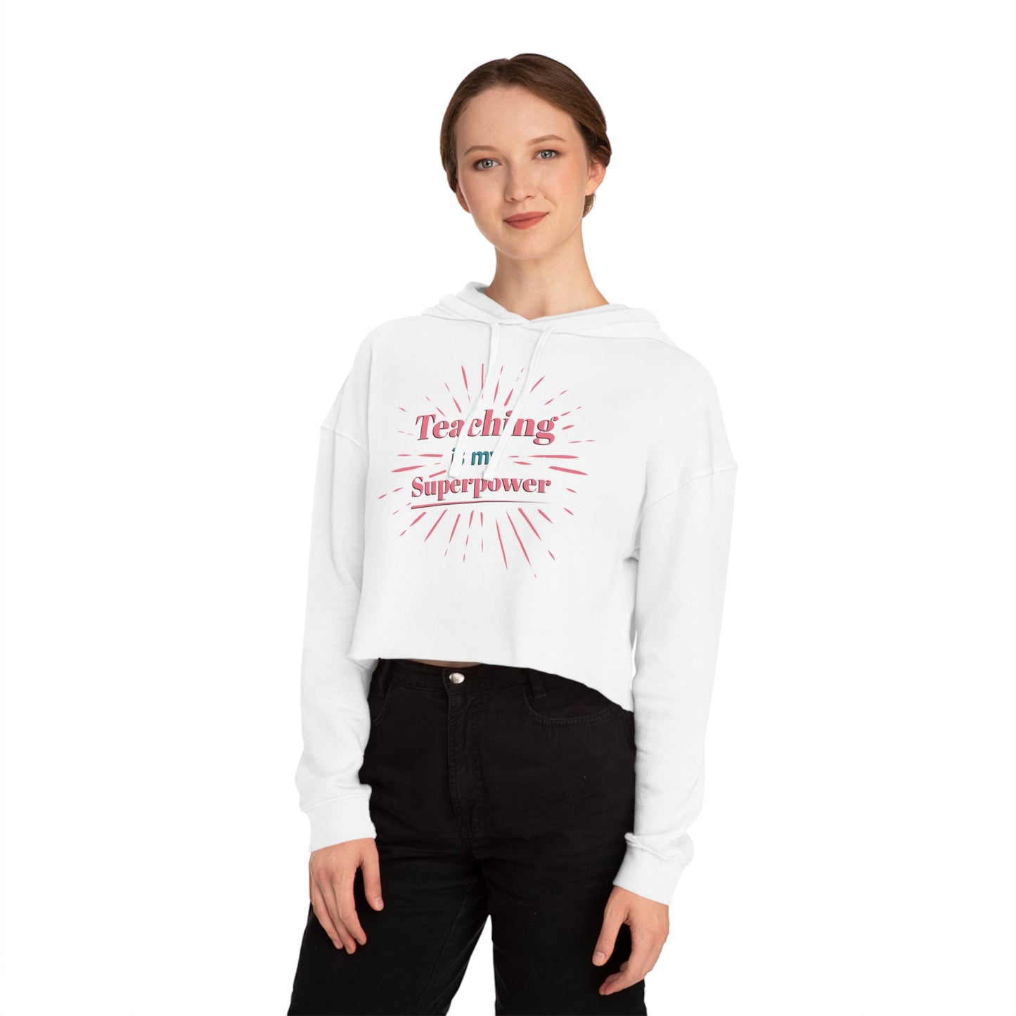 Teaching Superpower Women’s Cropped Hoodie Sweatshirt