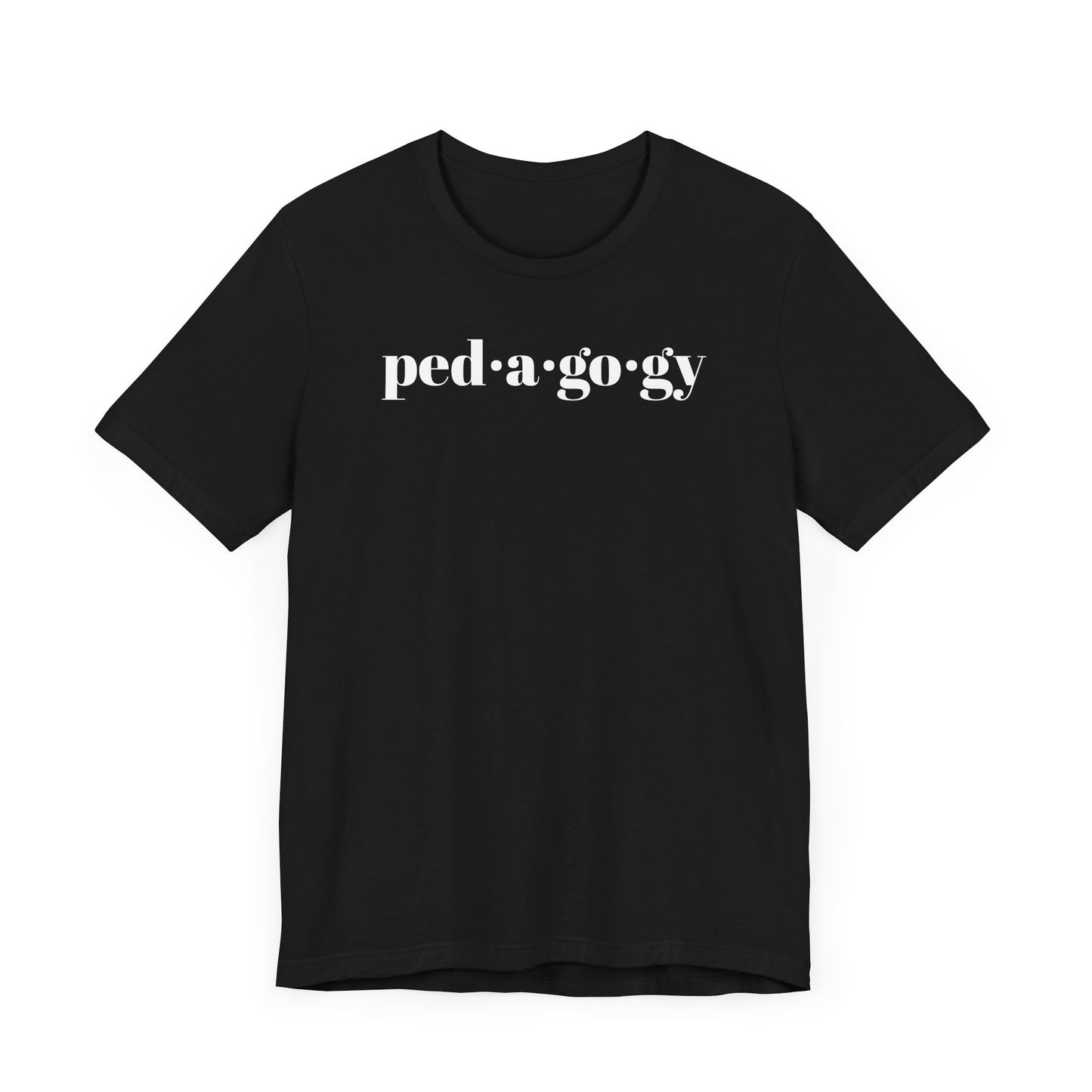 Pedagogy Definition Front & Back Short Sleeve Tee