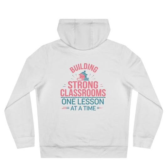 Building Strong Classrooms Hoodie Sweatshirt