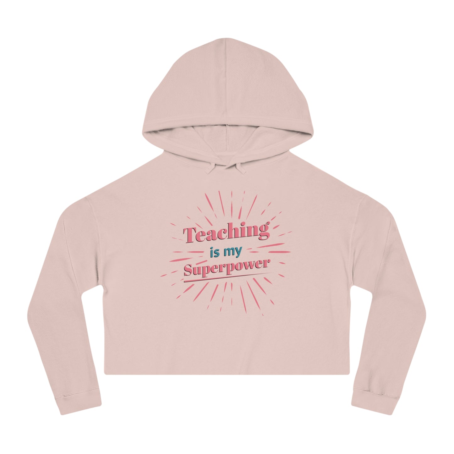 Teaching Superpower Women’s Cropped Hoodie Sweatshirt