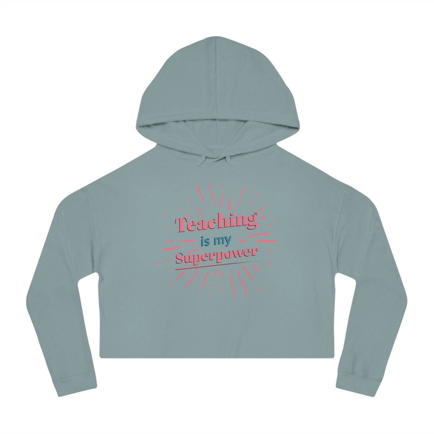 Teaching Superpower Women’s Cropped Hoodie Sweatshirt