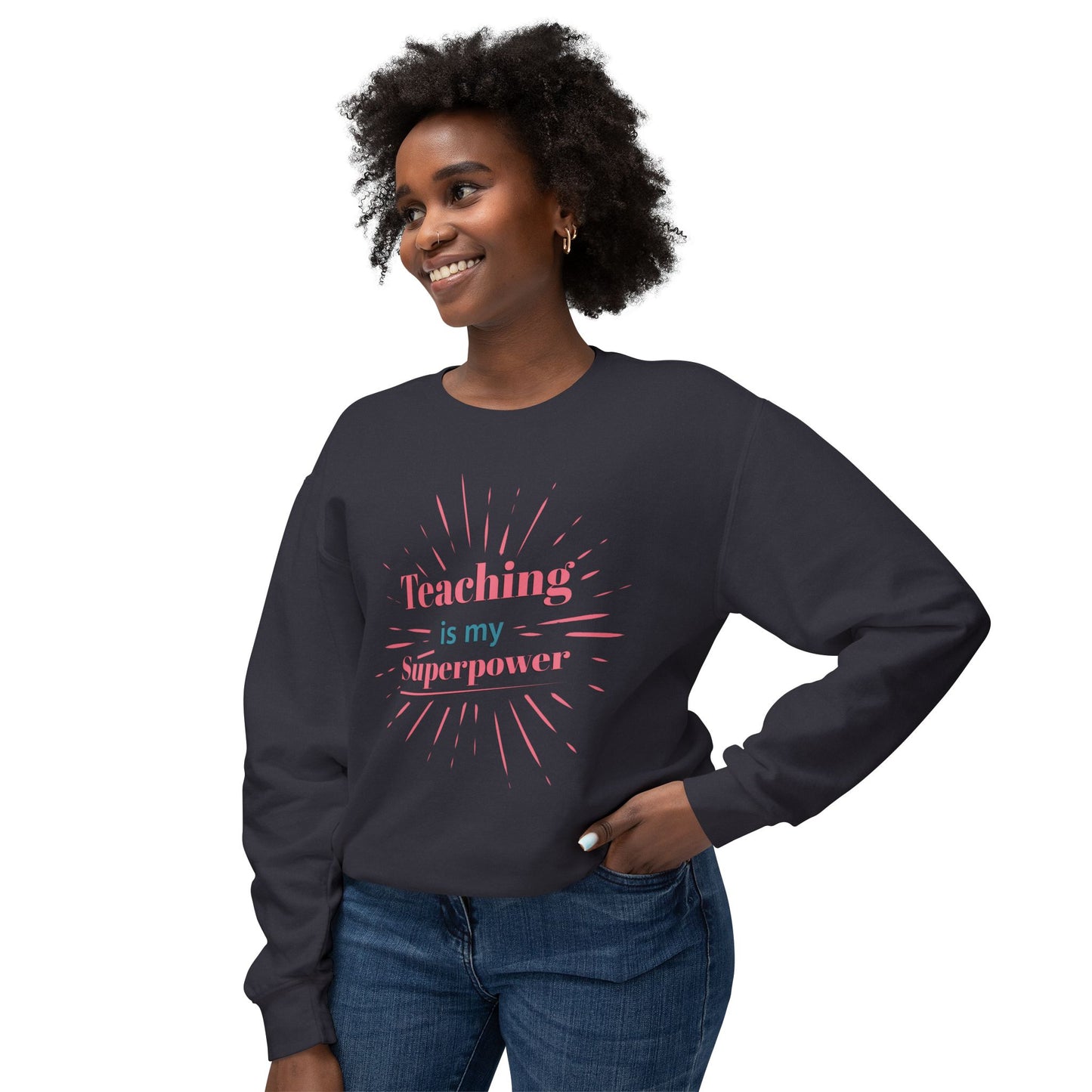 Teaching is My Superpower Unisex Lightweight Crewneck Sweatshirt