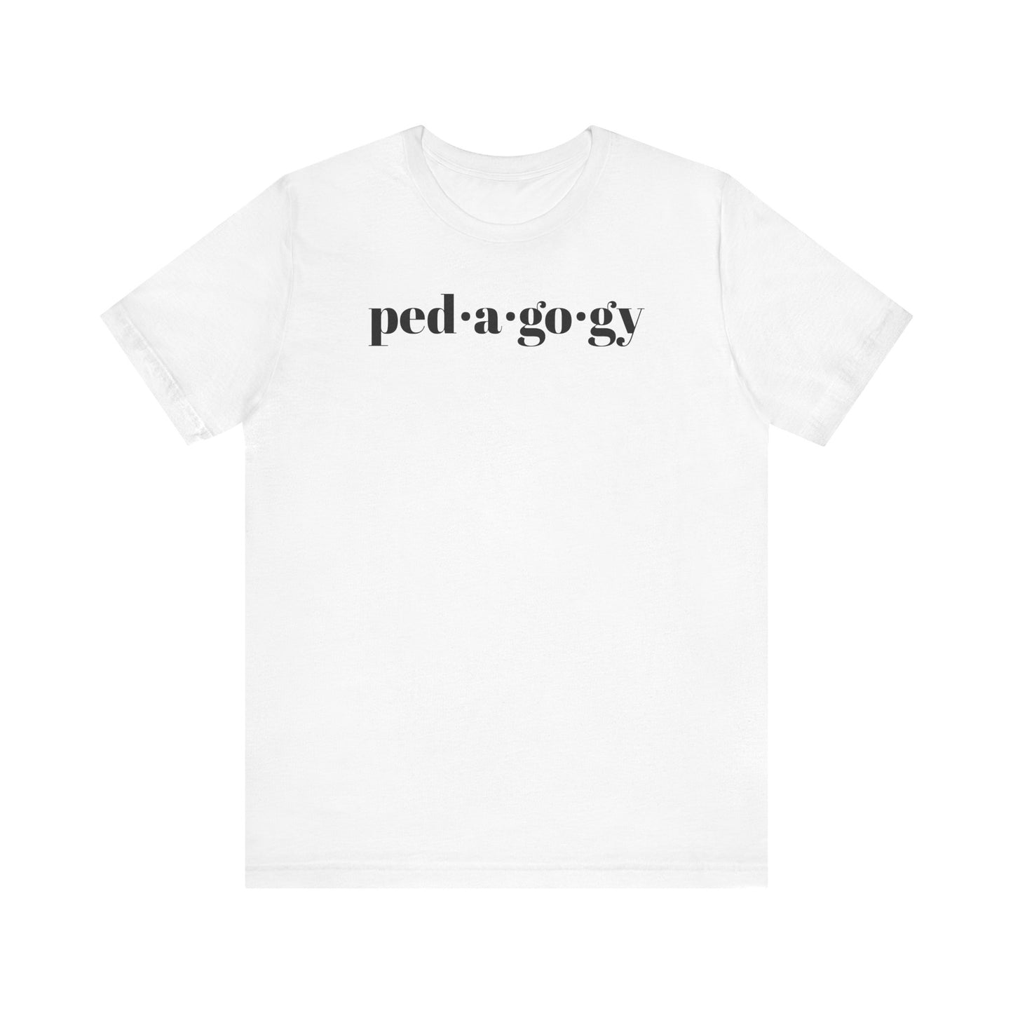 Pedagogy Definition Front & Back Short Sleeve Tee