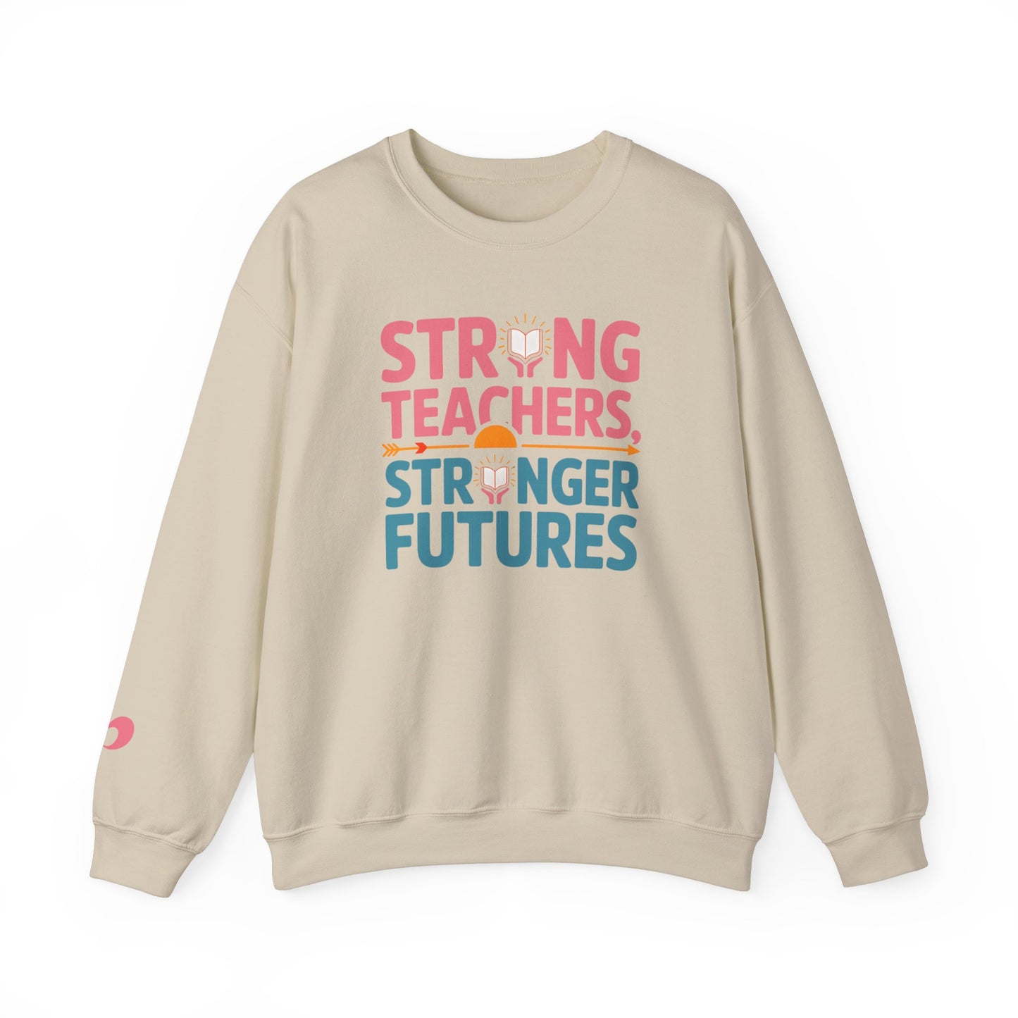 Strong Teachers Unisex Crewneck Sweatshirt