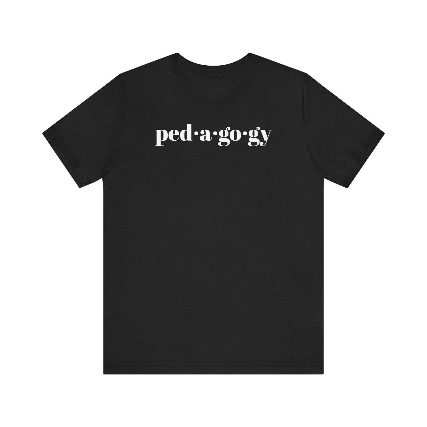 Pedagogy Definition Front & Back Short Sleeve Tee