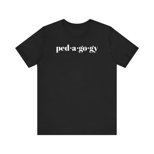 Pedagogy Definition Front & Back Short Sleeve Tee