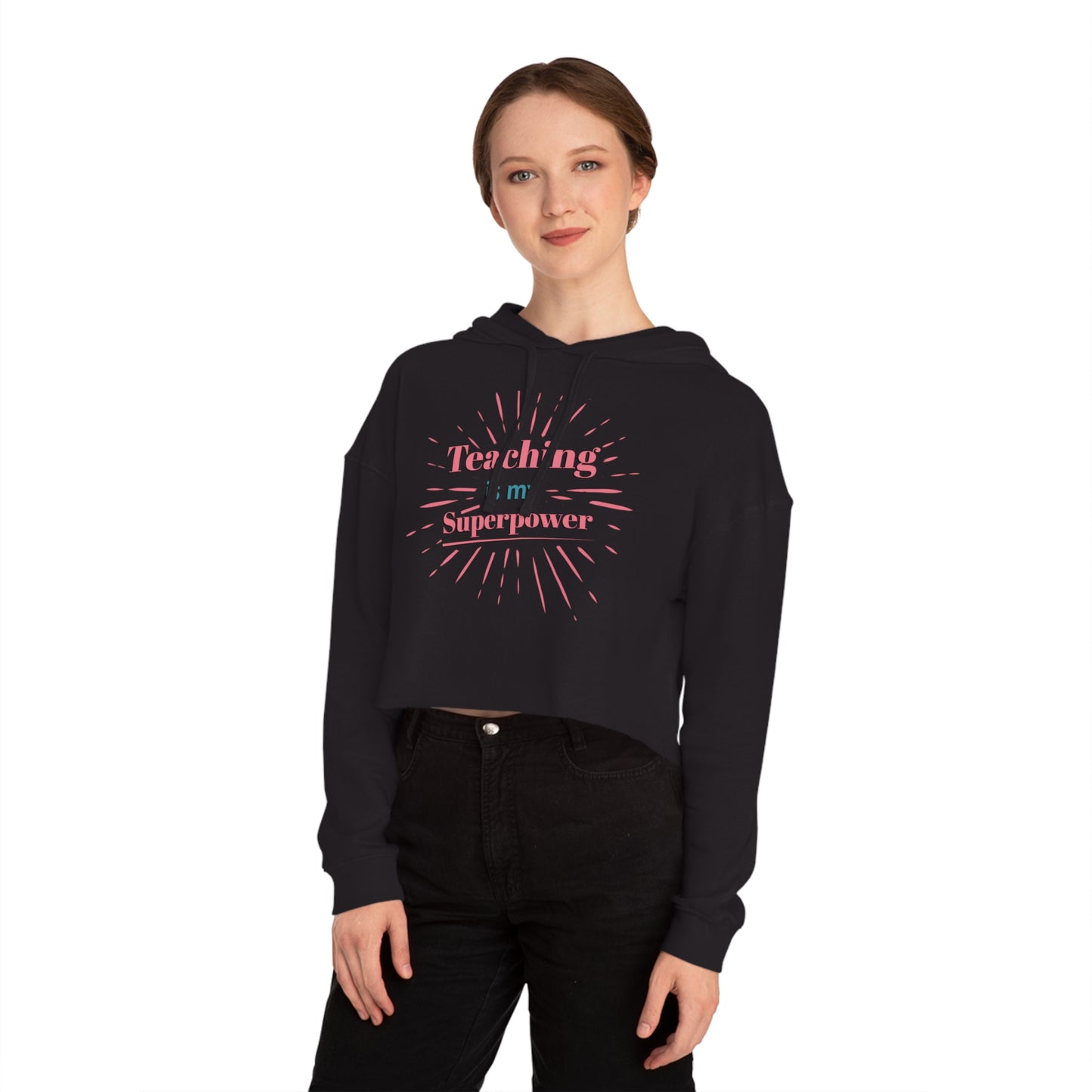 Teaching Superpower Women’s Cropped Hoodie Sweatshirt