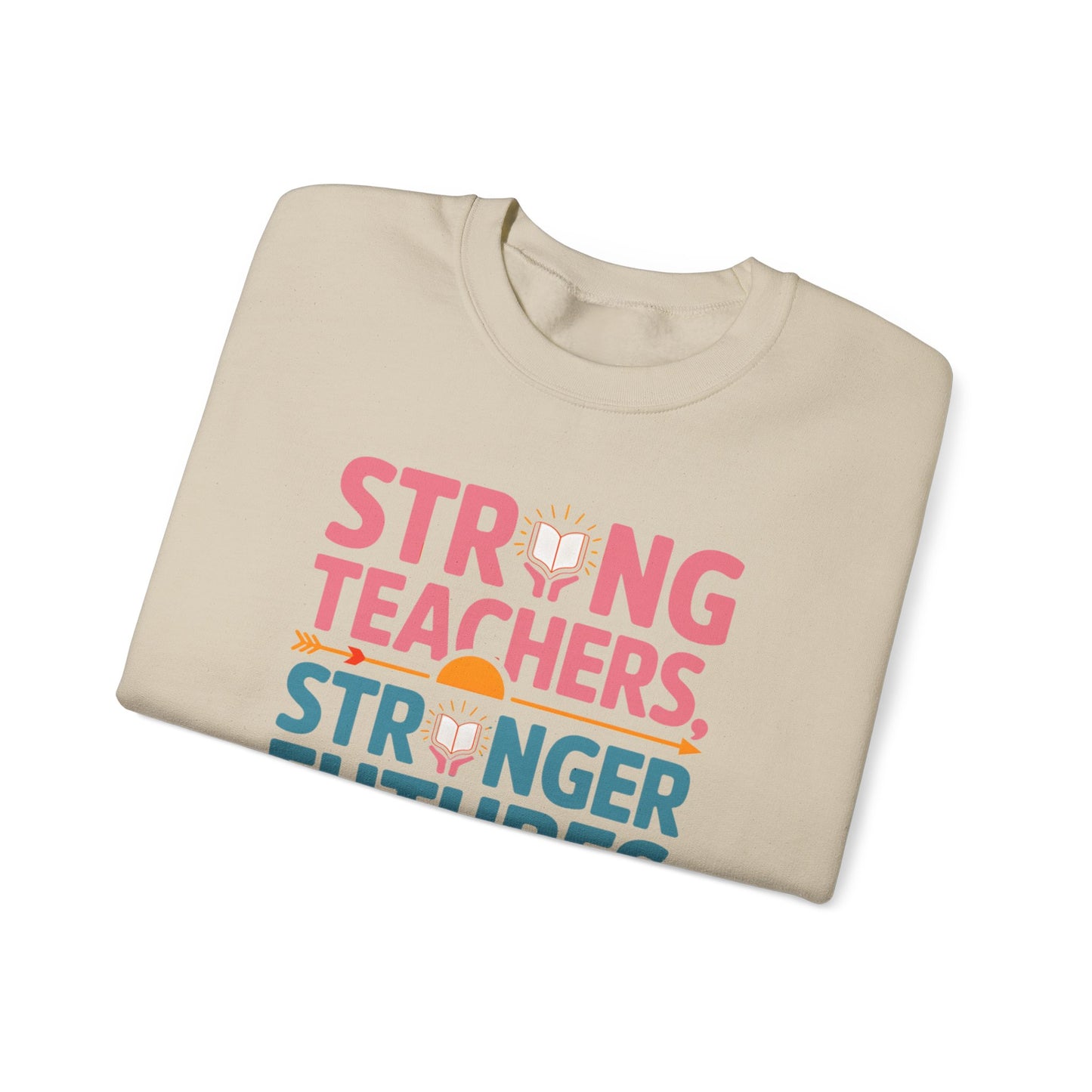 Strong Teachers Unisex Crewneck Sweatshirt